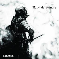 Rage De Vaincre : Eternel